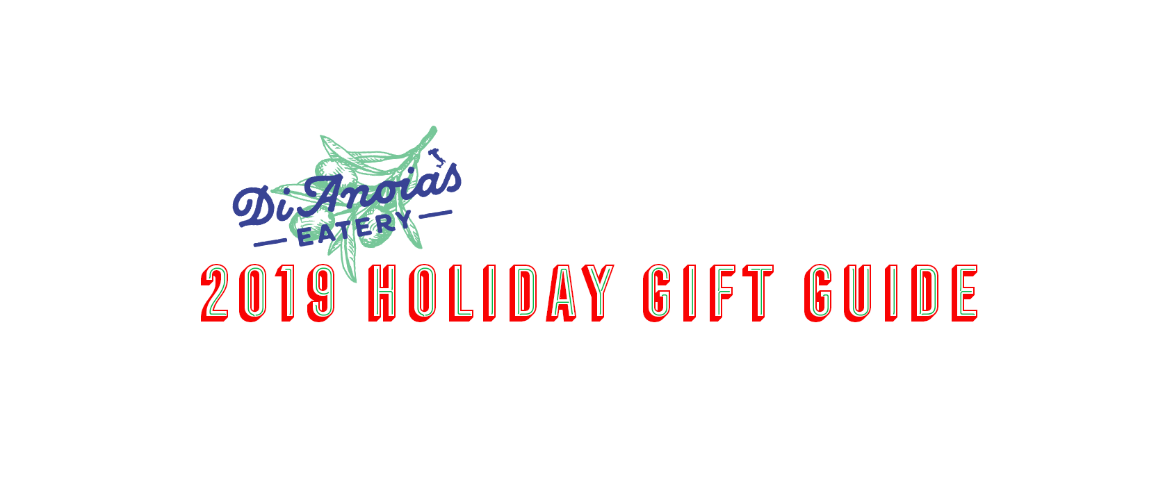 DiAnoia’s Holiday Foodie Gift Guide – 2019